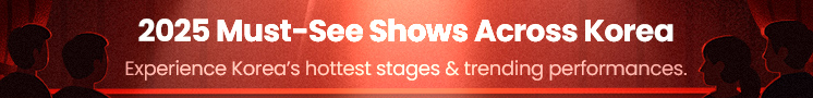 Must-See Shows Across Korea